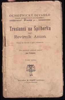 Trestanci na Špilberku, aneb, Revírník Anton