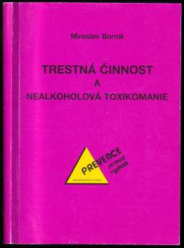 Trestná činnost a nealkoholová toxikomanie