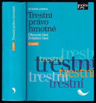 Jiří Jelínek: Trestní právo hmotné