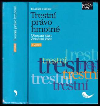 Jiří Jelínek: Trestní právo hmotné