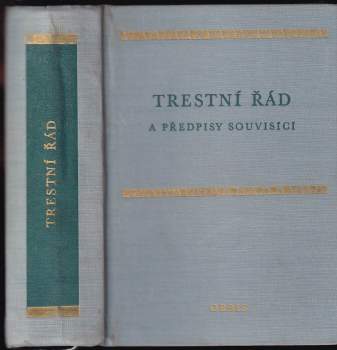 Trestní řád a předpisy souvisící