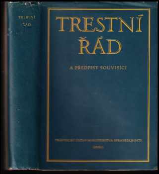 Trestní řád a předpisy souvisící