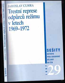 Trestní represe odpůrců režimu v letech 1969-1972