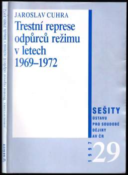 Trestní represe odpůrců režimu v letech 1969-1972
