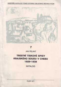 Trestní tiskové spisy krajského soudu v Chebu 1929-1938