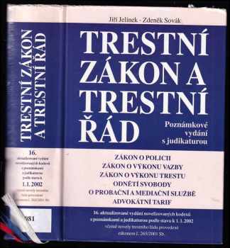 Trestní zákon ; a, Trestní řád : úplné znění zákonů o policii, o výkonu vazby, o výkonu trestu odnětí svobody, o probační a mediační službě : úplné znění vyhlášky Ministerstva spravedlnosti o odměnách advokátů a náhradách advokátů za poskytování právních služeb - Advokátní tarif : Úplné znění zákonů o policii, o výkonu vazby, o výkonu trestu odnětí svobody, o probační a mediační službě. Úplné znění vyhlášky Ministerstva spravedlnosti o odměnách advokátů a náhradách advokátů za poskytování právních služeb. Advokátní tarif. 16. aktualizované vydání novelizovaných kodexů s poznámkami a judikaturou podle stavu k 1. 1. 2002 včetně novely trestního řádu provedené zákonem č.265/2001 Sb (2001, Linde) - ID: 584383