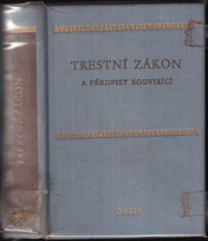 Trestní zákon a předpisy souvisící
