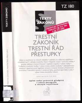 Trestní zákoník ; Trestní řád ; Přestupky : právní stav ke dni 15. srpna 2010
