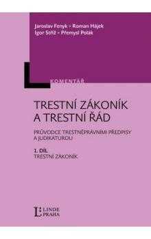 Trestní zákoník a Trestní řád