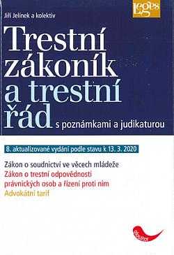 Trestní zákoník a trestní řád s poznámkami a judikaturou