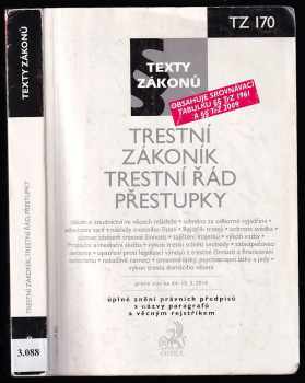 Trestní zákoník ; Trestní řád ; Přestupky