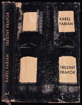 Trestný prapor - Karel Fabián (1962, Mladá fronta) - ID: 236542