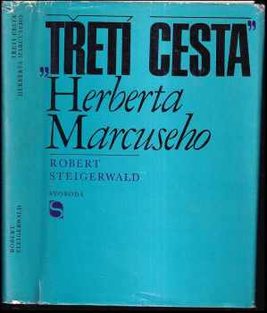 Třetí cesta Herberta Marcuseho