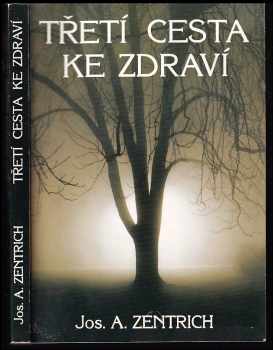 Třetí cesta ke zdraví, aneb, Ekologie duše