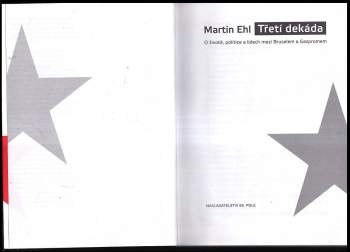 Martin Ehl: Třetí dekáda