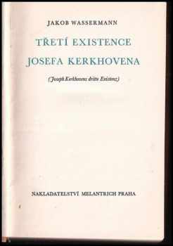 Jakob Wassermann: Třetí existence Josefa Kerkhovena