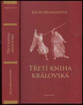 Jochi Brandes: Třetí kniha královská