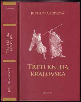 Jochi Brandes: Třetí kniha královská