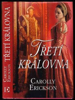 Carolly Erickson: Třetí královna