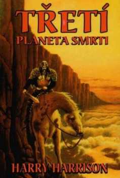 Třetí planeta smrti - Harry Harrison (2001, Fantom Print)