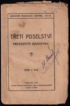 Tomáš Garrigue Masaryk: Třetí poselství presidenta Masaryka