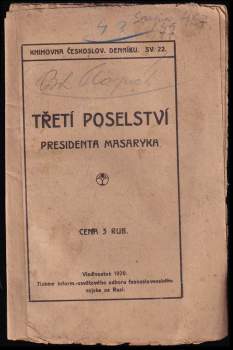 Tomáš Garrigue Masaryk: Třetí poselství presidenta Masaryka