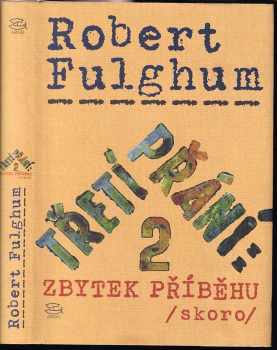 Robert Fulghum: Třetí přání 2