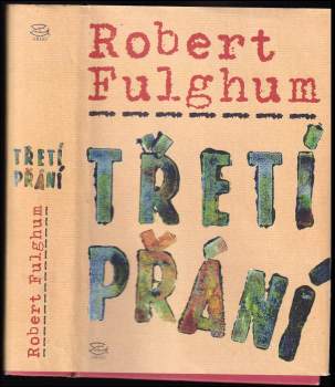 Robert Fulghum: Třetí přání