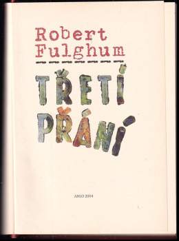 Robert Fulghum: Třetí přání 2