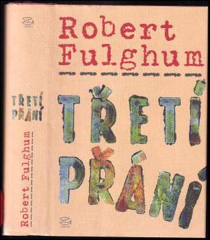 Robert Fulghum: Třetí přání