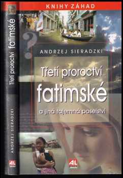 Třetí proroctví fatimské a jiná tajemná poselství