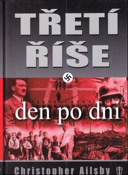 Christopher Ailsby: Třetí říše