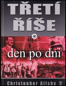 Christopher Ailsby: Třetí říše