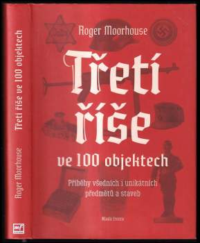 Třetí říše ve 100 objektech