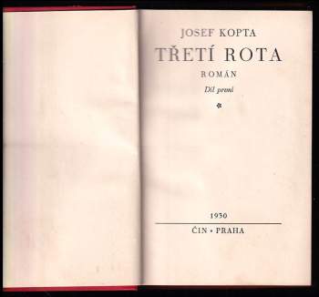 Josef Kopta: Třetí rota - díl první a druhý