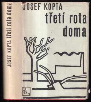 Josef Kopta: Třetí rota doma : Román