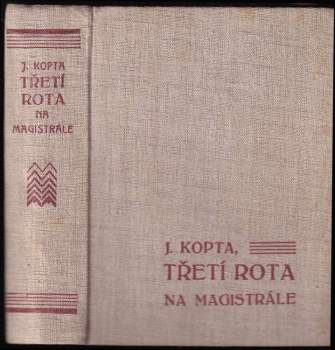 Josef Kopta: Třetí rota na magistrále