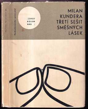 Třetí sešit směšných lásek : Milan Kundera - Milan Kundera (1968, Československý spisovatel) - ID: 791236