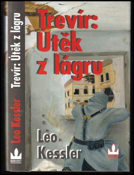Leo Kessler: Trevír: útěk z lágru