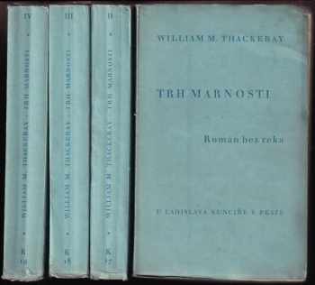 Trh marnosti : román bez reka - William Makepeace Thackeray (1930, Ladislav Kuncíř) - ID: 1957214
