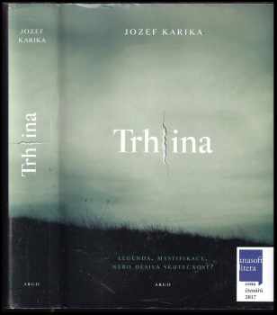 Jozef Karika: Trhlina
