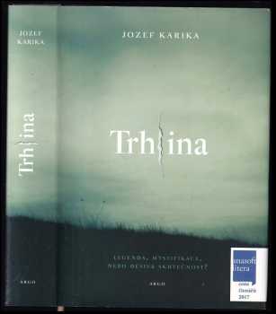 Jozef Karika: Trhlina