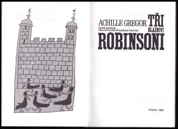 Achille Gregor: Tři blázniví Robinsoni