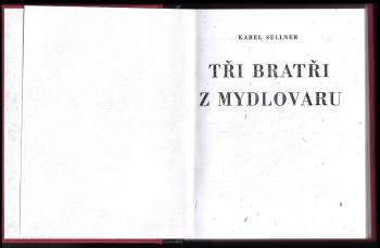 Karel Sellner: Tři bratři z mydlovaru