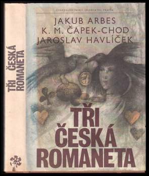 Jakub Arbes: Tři česká romaneta