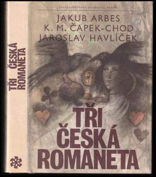 Jakub Arbes: Tři česká romaneta