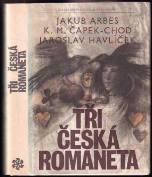 Jakub Arbes: Tři česká romaneta