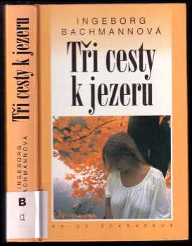 Tři cesty k jezeru