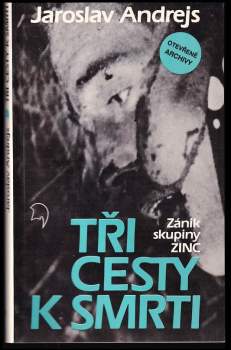 Jaroslav Andrejs: Tři cesty k smrti