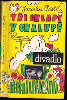 Tři chlapi v chalupě